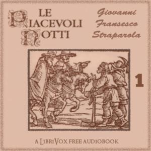 Piacevoli Notti, Libro 1, Le by Giovanni Francesco Straparola (1480 - 1557)