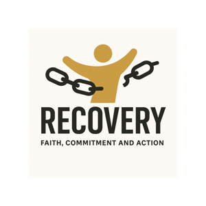 RECOVERY: FAITH, COMMITMENT AND ACTION