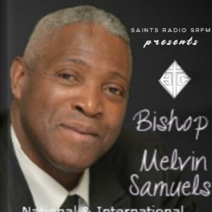 Bishop Melvin Samuels: HTC Sermons