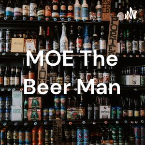 MOE The Beer Man