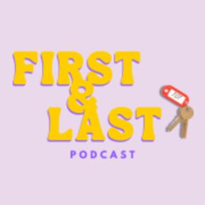 First and Last Podcast
