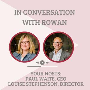 In Conversation with Rowan