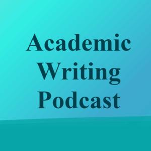 Academic Writing Podcast