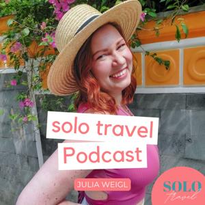 Julia's solo travel Podcast
