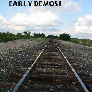 Early Demos I