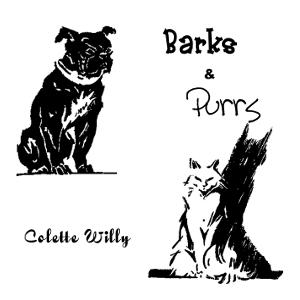 Barks and Purrs (Dramatic Reading) by Colette (1873 - 1954)