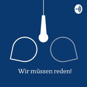 wir müssen reden! - dialogepodcast