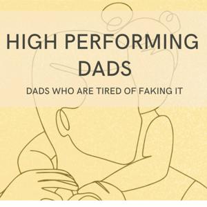 High Performing Dads