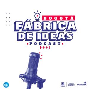 BOGOTÁ, FÁBRICA DE IDEAS