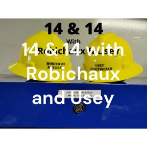 14 & 14 with Robichaux and Usey