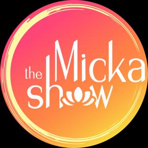 The Micka Show