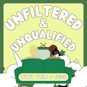 Unfiltered & Unqualified