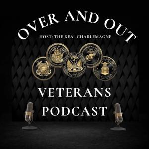 OVER AND OUT VETERAN PODCAST
