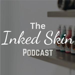 The Inked skin podcast