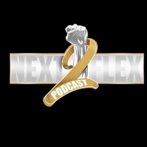 Next2flex Podcast