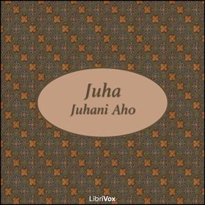 Juha by Juhani Aho (1861 - 1921)