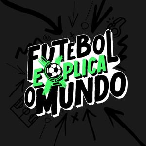 Futebol Explica o Mundo