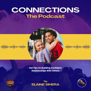 CONNECTIONS, The Podcast