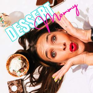 Dessert Mommy