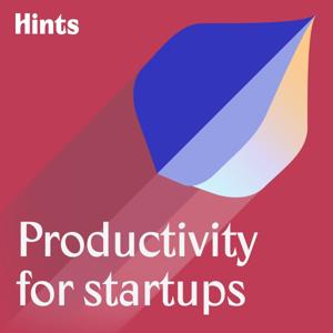 Hints: Productivity for Startups