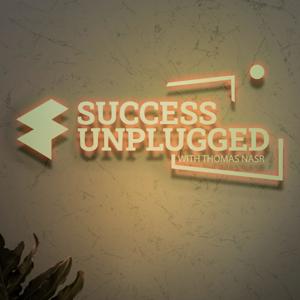Success Unplugged