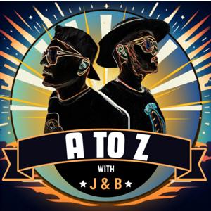 A to Z with J and B