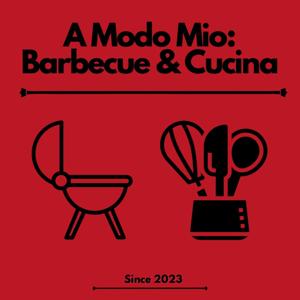 A Modo Mio: BBQ & Cucina