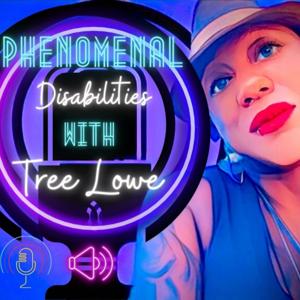 Phenomenal Disabilities With Tree Lowe