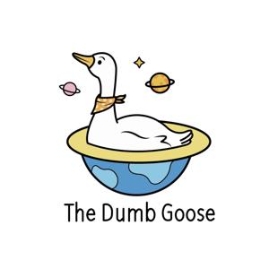 呆鹅星|The Dumb Goose