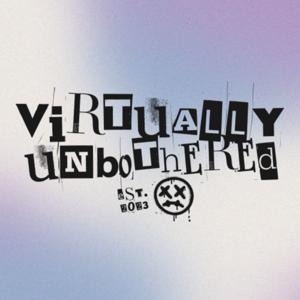 Virtually Unbothered