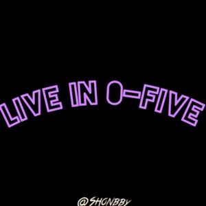 Live in 0-Five