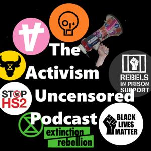 Activism uncensored