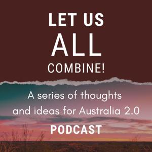 Let Us All Combine!