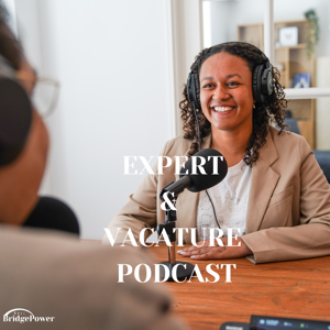 De Expert & Vacature Podcast - Bridgepower.nl