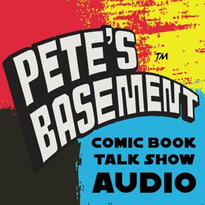 Pete's Basement Comic Book Audio Show