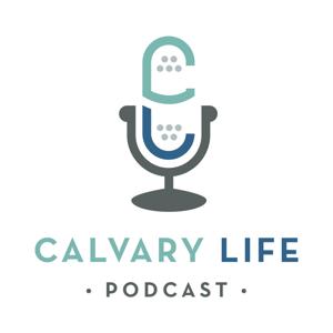 Calvary Life Podcast by calvarylifepodcast