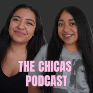 The Chicas Podcast