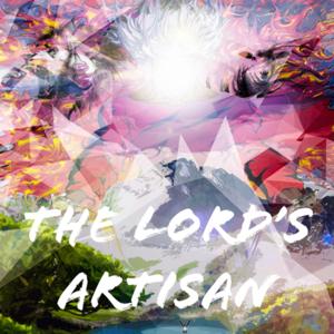 The Lord's Artisan