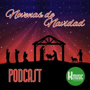 Novenas de Navidad | Kmusic Christmas Podcast