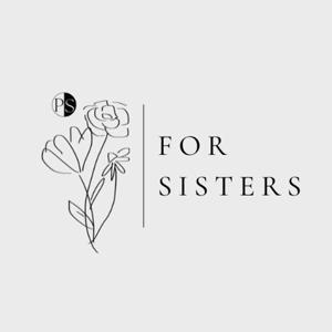 For Sisters-A Podcast by PS Publishing
