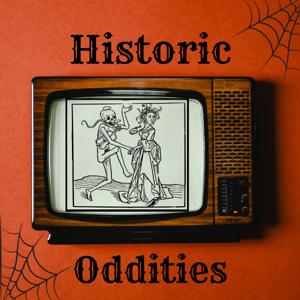Historic Oddities