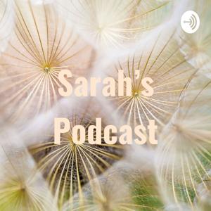 Sarah’s Podcast