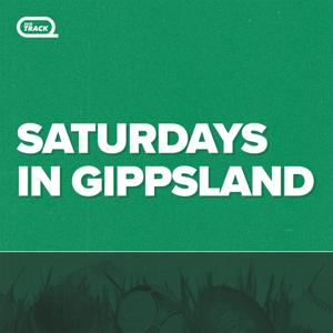 Saturdays in Gippsland