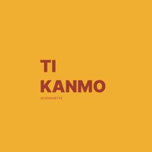 Ti kanmo
