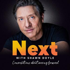 Next, with Shawn Doyle