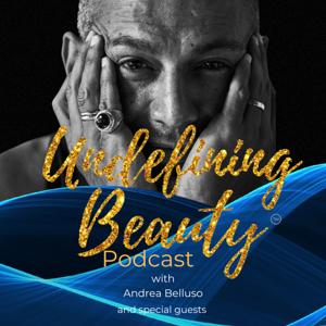 Undefining Beauty Podcast
