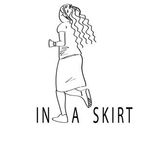 In A Skirt Podcast