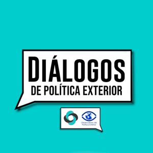 Diálogos de Política Exterior