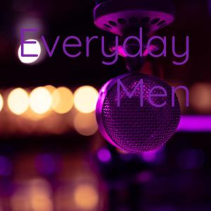 Everyday Men
