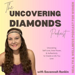 The Uncovering Diamonds Podcast